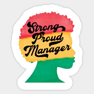 Strong Proud Manager Afro Black History Month Sticker